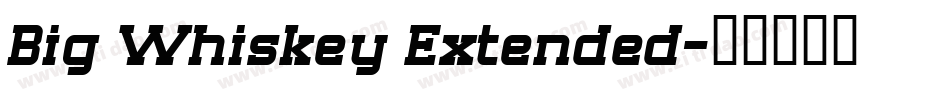 Big Whiskey Extended字体转换